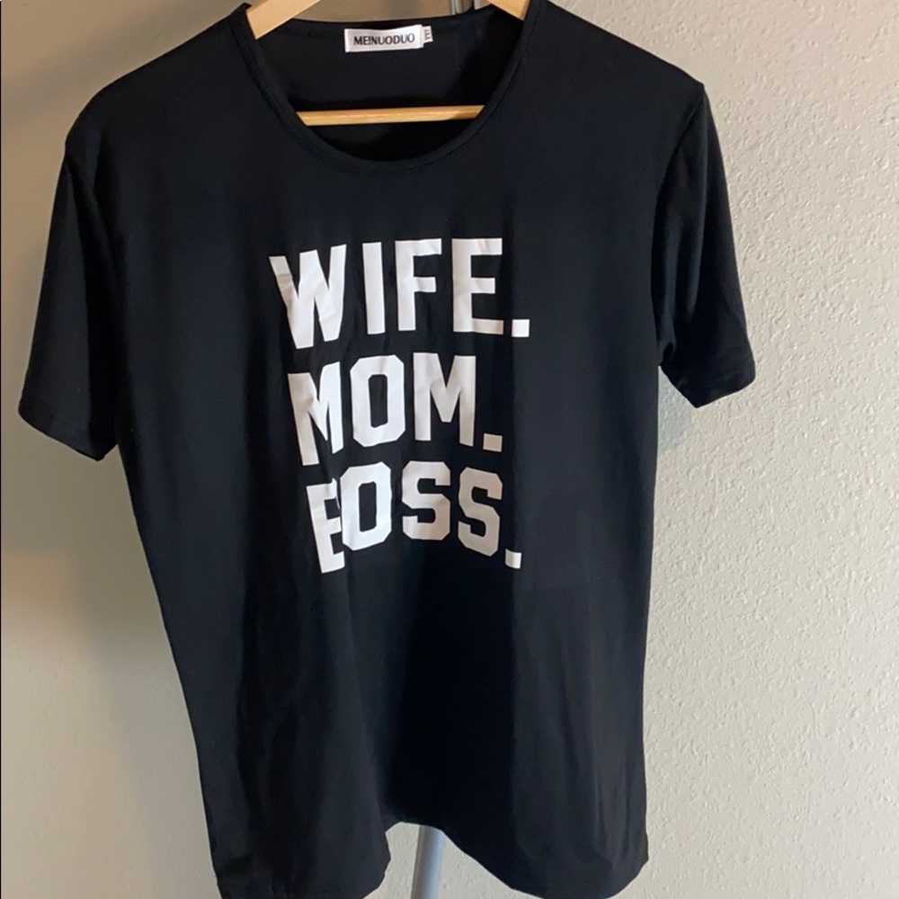 NWOT Wife. Mom. Boss. Tee